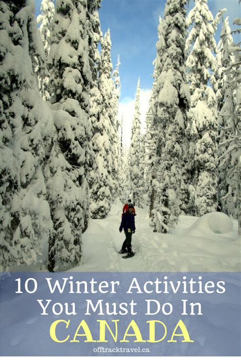 10 Winter Activities In Canada You Simply Must Try Winter Activities