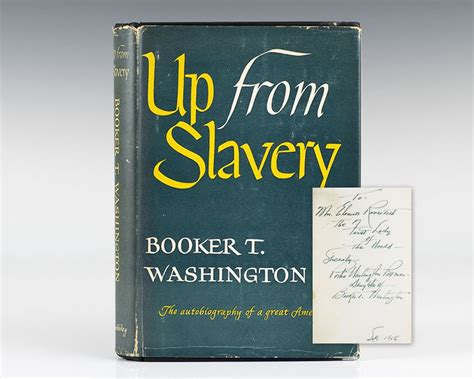 Share motivational and inspirational quotes by booker t. Up From Slavery First Edition Booker T. Washington Signed ...