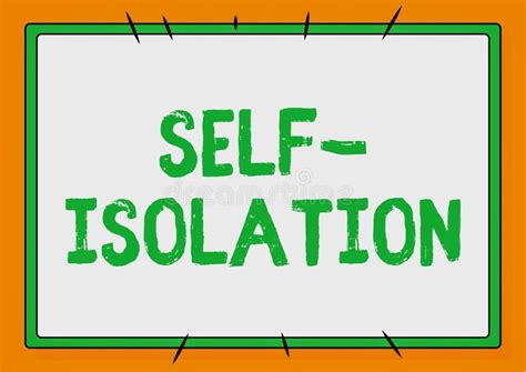 Text Sign Showing Self Isolation Business Approach Promoting Infection