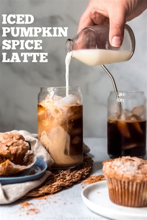 Iced Pumpkin Spice Latte Starbucks Copycat Smells Like Home