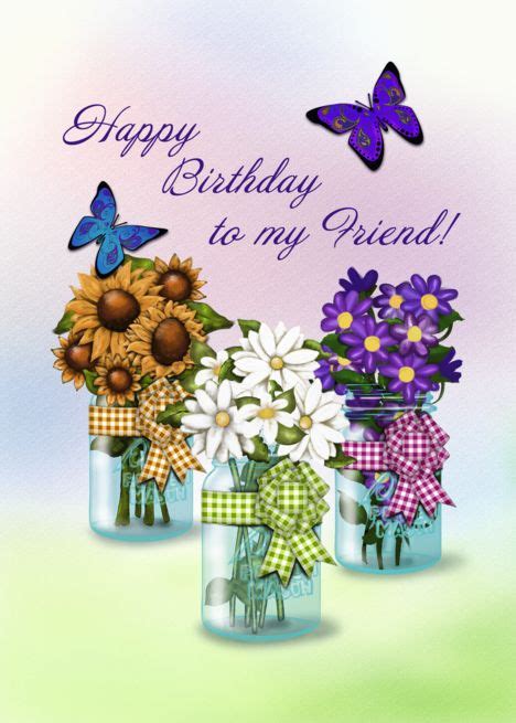 Happy Birthday To My Friend Butterflies Flowers Canning Jars Card