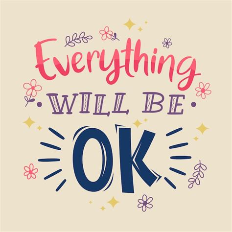 Everything Will Be Ok Lettering Free Vector