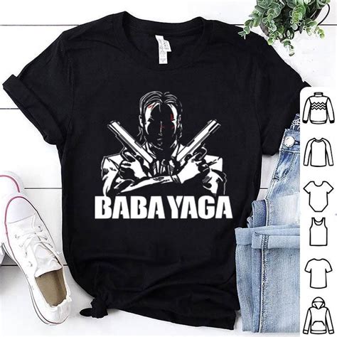 The franchise began with the release of john wick in 2014 followed by two sequels, john wick: John Wick Baba Yaga shirt, hoodie, sweater, longsleeve t ...