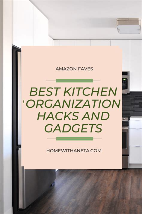 Best Kitchen Organization Hacks And Gadgets — Home With Aneta Alaei