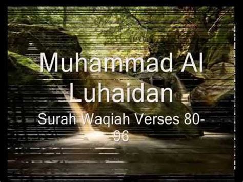 Muhammad Al Luhaidan Surah Al Waqiah Heartfelt Recitation Youtube