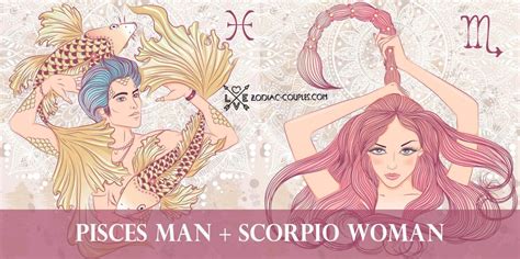 Pisces Man Scorpio Woman Celebrity Couples And Compatibility ♓♏