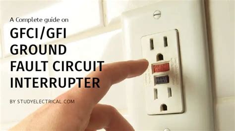 Gfci Ground Fault Circuit Interrupter Working Types Installing