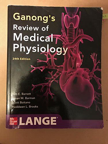 Ganongs Review Of Medical Physiology 24th Edition Lange Basic