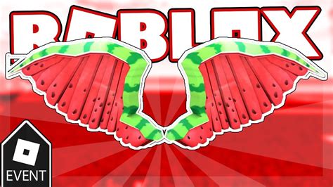 Event How To Get The Watermelon Wings Roblox Youtube