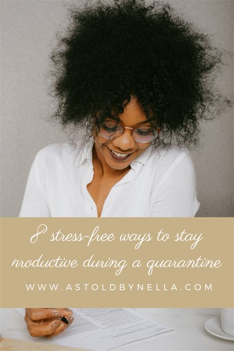 8 Stress Free Ways To Stay Productive During Quarantine — As Told By