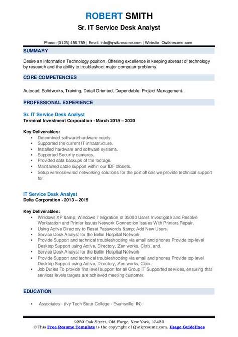 These templates will help you understand what employers expect to see in professional resumes. IT Service Desk Analyst Resume Samples | QwikResume