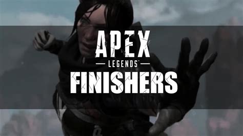 How To Do A Finisher In Apex Legends And All Finishers In The Game
