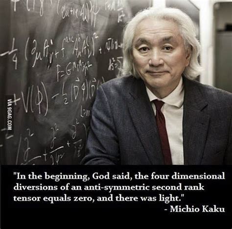 One Of The Best Quotes Of Dr Michio Kaku Theoretical Physics Quantum