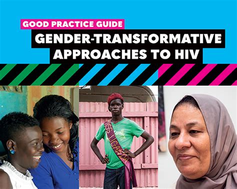 Gender Transformative Approaches To Hiv Good Practice Guide