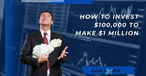 How To Invest 100000 Dollars To Make 1 Million Dollars Best 9 Steps