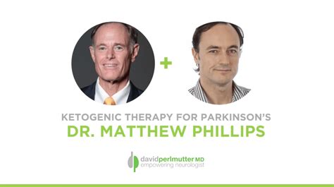 The Empowering Neurologist Dr David Perlmutter And Dr Matt Phillips