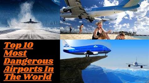 Top 10 Most Dangerous Airports In The World 10 Top Information Youtube