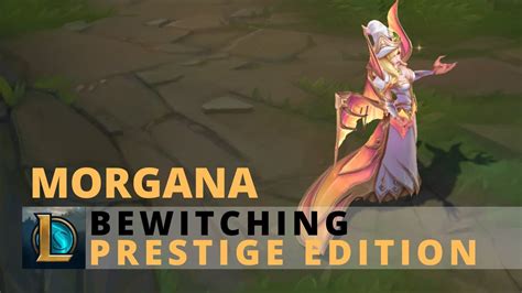 Bewitching Morgana Prestige Edition League Of Legends Youtube