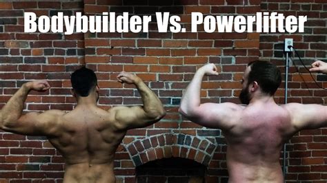 Bodybuilder Vs Powerlifter The Showdown Youtube