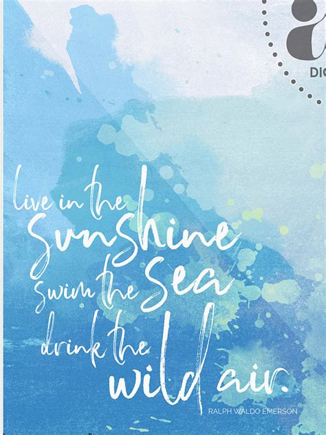Live In The Sunshine Swim The Sea Drink The Wild Air Ralph Etsy