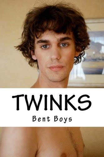 Boy Boys Twinks The Cutest Guys Are Bent Bent Brandon Boys Bent Abebooks
