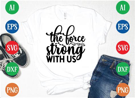 the force strong with us By Print Store | TheHungryJPEG