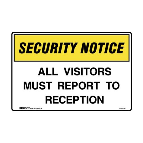 Security Notice Sign All Visitors Must Report To Reception