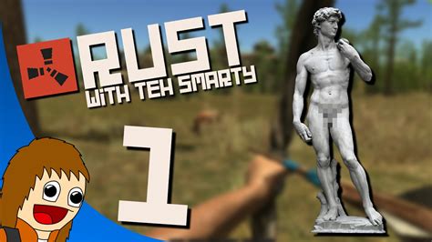 Rust Awake And Naked Part W TehSmarty YouTube