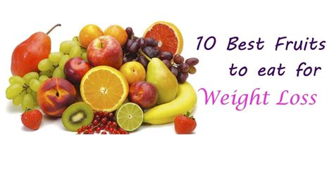 Top 10 Healthiest Fruits For Weight Loss Top 10 About