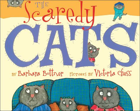 The Scaredy Cats Book By Barbara Bottner Victoria Chess Official