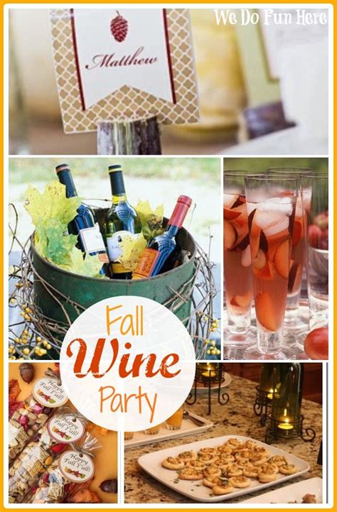 We Do Fun Here Fall Wine Party Perfect For September And October