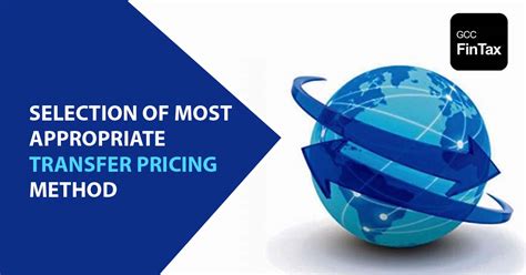 Selection Of Most Appropriate Transfer Pricing Method Articles