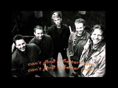 Better man is a song by the american rock band pearl jam. Better Man - Pearl Jam Lyrics - YouTube