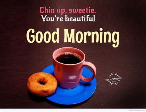 Inspirational positive good morning quotes a smile is a sign of joy, a hug is a sign of love, a laugh is a sign of happiness & a friend like me… well, that's a sign of good taste. Good Morning Pictures, Images, Graphics for Facebook, Whatsapp