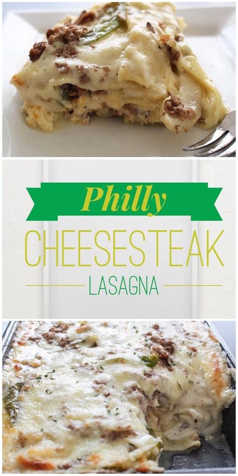 philly cheesesteak lasagna by food recipes cheesesteak recipe