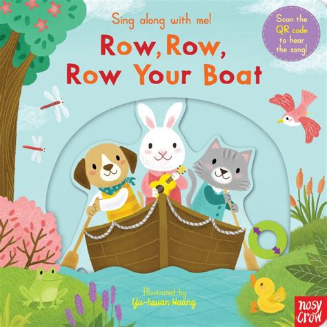 Sing Along With Me Row Row Row Your Boat Nosy Crow