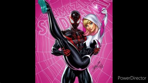 Miles Morales X Spider Gwen Closer Youtube