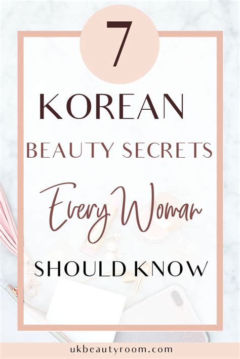 7 Korean Beauty Secrets Every Woman Should Know Korean Skin Care