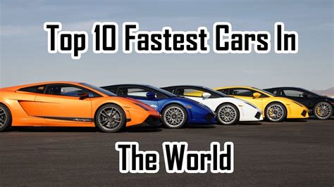 Top Racing Cars In World Top World Fastest Cars World Top Cars Top Most