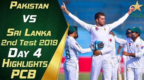 Pakistan Vs Sri Lanka 2019 Full Highlights Day 4 2nd Test Match