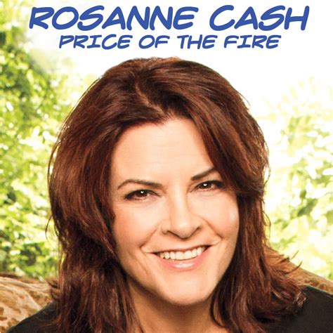 Albums That Should Exist Rosanne Cash Price Of The Fire