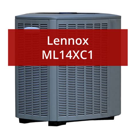 Lennox Ml14xc1 Air Conditioner Review And Price Furnacepricesca