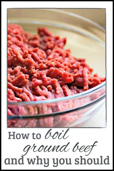 How To Boil Ground Beef And Why You Should Oak Hill Homestead