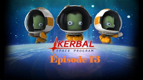 Kerbal Space Program 10 Kerbals En Orbite Ep 13 YouTube