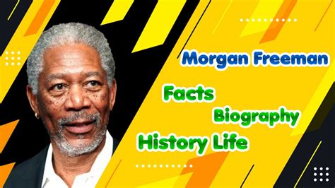 Morgan Freeman Bio Life And Career Biography Biologia Facts Youtube
