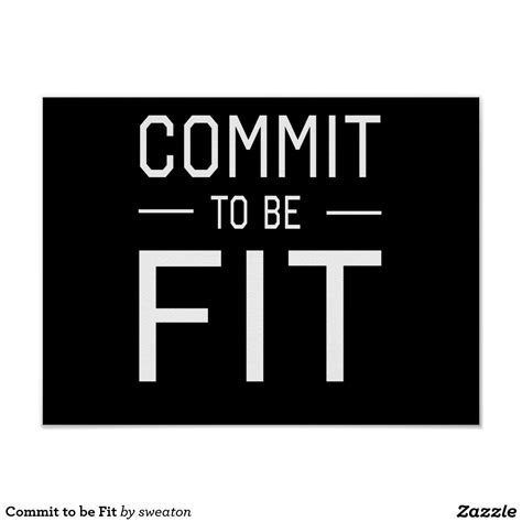 Commit To Be Fit Poster Fitness Motivation Quotes