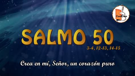 Salmo 50 Crea En Mí Señor Un Corazón Puro Presas4art Youtube