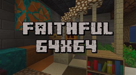 Faithful 32x 64x Resource Pack For Minecraft 1 17 1 16 5