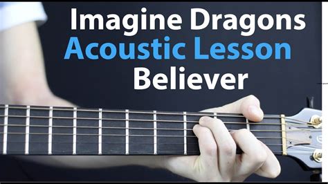 Believer Imagine Dragons Acoustic Guitar Lesson Youtube