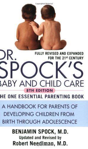 Dr Spocks Baby And Child Care 8th Edition Childcare Children Dr